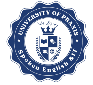 University of praxis spoken english & IT